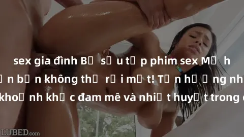 sex gia đình Bộ sưu tập phim sex Mỹ hot nhất năm nay khiến bạn không thể rời mắt! Tận hưởng những khoảnh khắc đam mê và nhiệt huyết trong các tác phẩm nóng bỏng này!