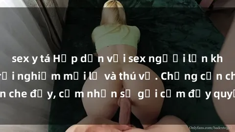 sex y tá Hấp dẫn với sex người lớn không che, đem lại trải nghiệm mới lạ và thú vị. Chẳng cần che đậy, cảm nhận sự gợi cảm đầy quyến rũ ngay hôm nay!