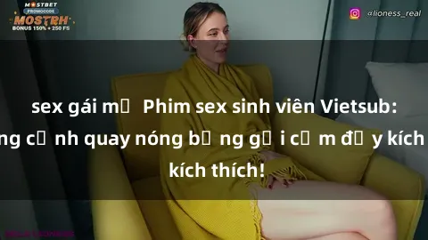 sex gái mỹ Phim sex sinh viên Vietsub: Những cảnh quay nóng bỏng gợi cảm đầy kích thích!