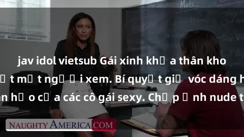 jav idol vietsub Gái xinh khỏa thân khoe dáng nóng bỏng đốt mắt người xem. Bí quyết giữ vóc dáng hoàn hảo của các cô gái sexy. Chụp ảnh nude tự tin không sợ lộ hàng.