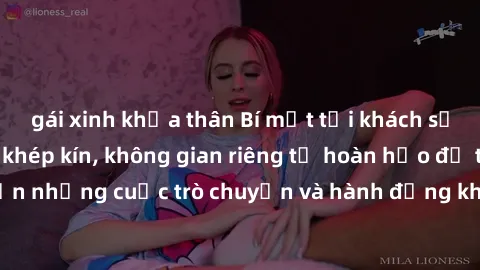 gái xinh khỏa thân Bí mật tại khách sạn: Phòng quay lén khép kín, không gian riêng tư hoàn hảo để thực hiện những cuộc trò chuyện và hành động không bị người khác phát hiện.