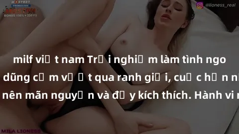 milf việt nam Trải nghiệm làm tình ngoài đường: Khi lòng dũng cảm vượt qua ranh giới, cuộc hẹn nơi công cộng trở nên mãn nguyện và đầy kích thích. Hành vi nguy hiểm, nhưng cũng tạo nên cảm giác mới mẻ